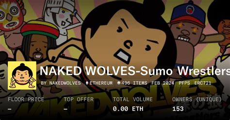 NAKED WOLVES Sumo Wrestlers Collection OpenSea