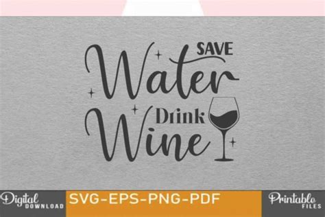 Save Water Drink Wine Wine Saying Graphic by AR design studio ...
