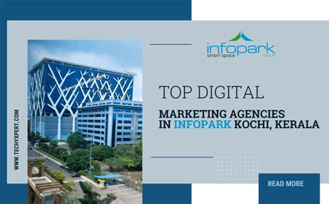 Top 12 Digital Marketing Companies In Infopark Kochi Techyxpertcom