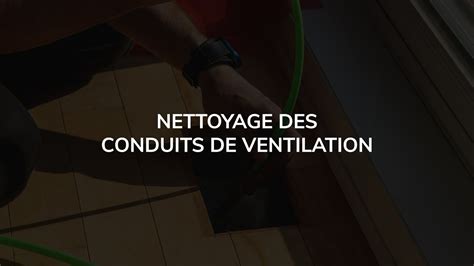 Nettoyage des conduits de ventilation et sécheuse BR Climatisation