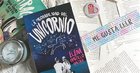 Rese A La Probabilidad Del Unicornio De Elena Castillo Castro La