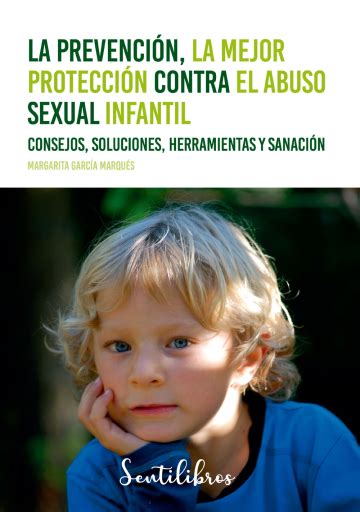 La Prevención La Mejor Protección Contra El Abuso Sexual Infantil