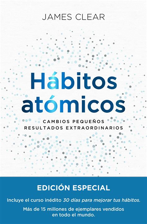 Libro Hábitos atómicos 9788411191159 Clear James Marcial Pons