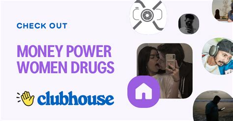 Money Power Women Drugs