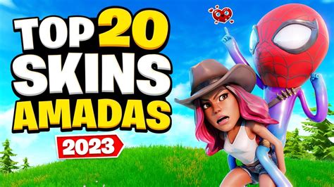 TOP 20 SKINS MÁS QUERIDAS y AMADAS de FORTNITE Actualizado 2023 YouTube