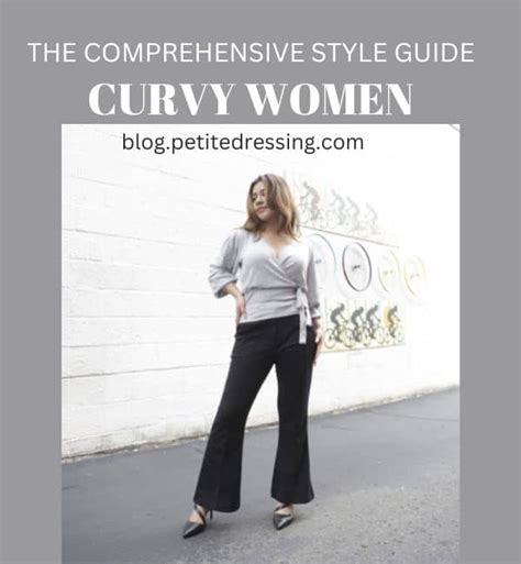 The Comprehensive Styling Guide for Curvy Women - Petite Dressing