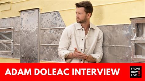 Adam Doleac Interview Biggest Fan Working W Rock Producer Colin