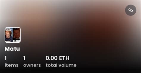 Matu - Collection | OpenSea