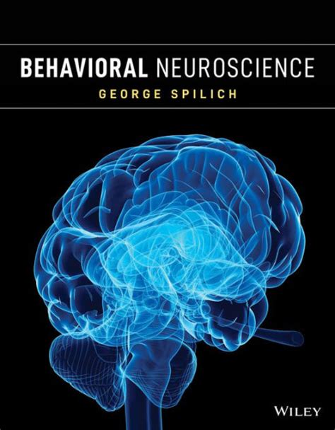 Behavioral Neuroscience By George Spilich Paperback Barnes Noble