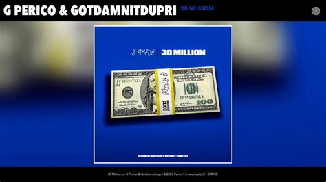 G Perico And Gotdamnitdupri 30 Million Official Audio Youtube