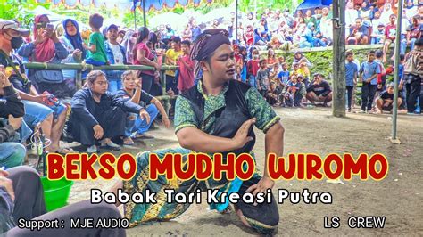 Bekso Mudho Wiromo Kreasi Putra Live Nglengkeh Youtube