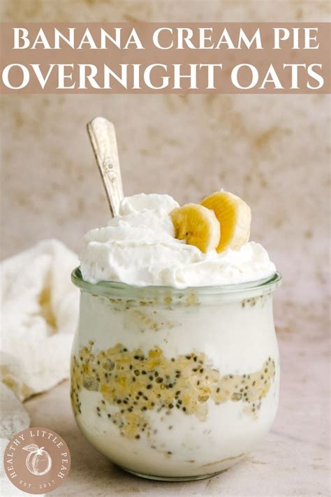 Banana Cream Pie Overnight Oats Protein Overnight Oats Overnight