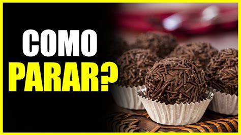 Como PARAR De COMER DOCES YouTube