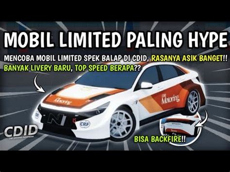 Review Mobil Balap Limited Spesial Di Cdid Update V Banyak Hal