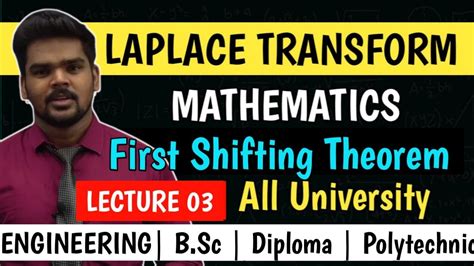 Laplace Transform Mathematics Lecture First Shifting Theorem