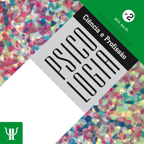 Psicologia Ciencia E Profissao Revista - Conheça a revista Psicologia: Ciência e Profissão - CFP | CFP
