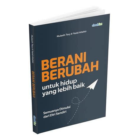 Jual Buku Motivasi Berani Berubah Untuk Hidup Yang Lebih Baik Shopee