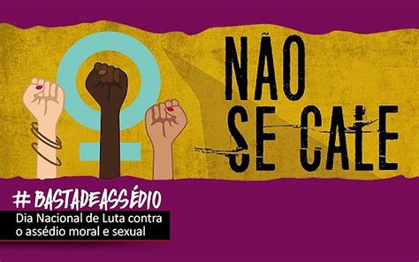 Banc Rios Promovem Ato Nacional Por Fim De Ass Dio Sexual Prote O S V Timas E Puni O De