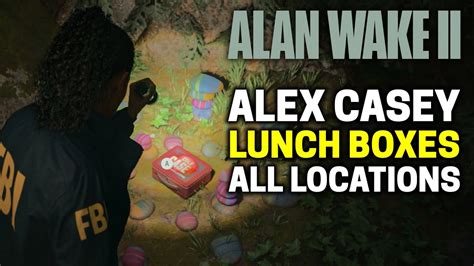 Alan Wake 2 All 21 Alex Casey Lunch Box Locations YouTube