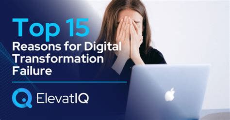 Top Reasons For Digital Transformation Failure