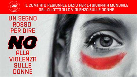 Un Segno Rosso Per Dire No Alla Violenza Sulle Donne LND Lazio