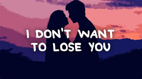 Understanding I Dont Want To Lose You Meaning And Context In Relationships