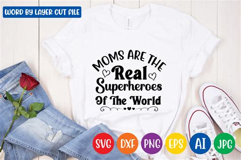 Moms Are The Real Superheroes Of The Wo Graphic By Svgstudio · Creative