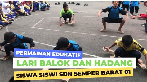 Permainan Edukatif Lari Balok Dan Hadang Siswa Siswi Sdn Semper Barat