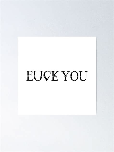 Love Fuck You Poster For Sale By Adidit Redbubble