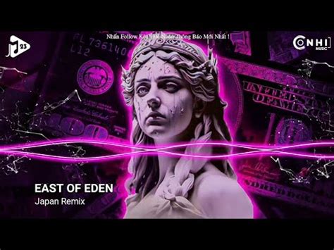 EAST OF EDEN JAPANDEE REMIX X ZELLA DAY NHẠC BÁO THỦ THỊNH HÀNH HOT TREND TIK TOK YouTube