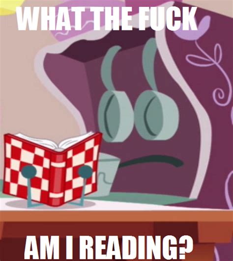 Image What The Fuck Am I Reading Know Your Meme