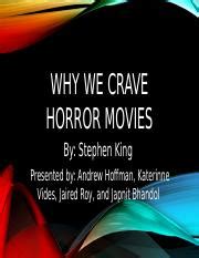 Horror Slide Show Why We Crave Horror Movies By Stephen King