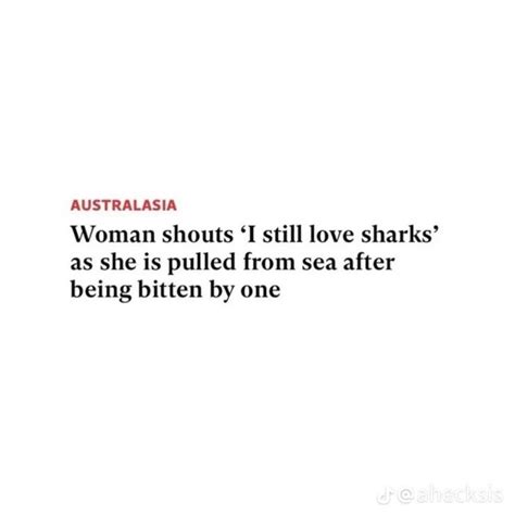 Pin By Jenny On Quick Saves Shark Quotes Quotes Shark