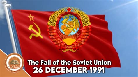 Dissolution Of The Soviet Union Soviet Union Collapsed 26 December