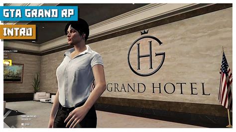 Intro Grand Hotel GTA Grand RP Its Sim Real YouTube