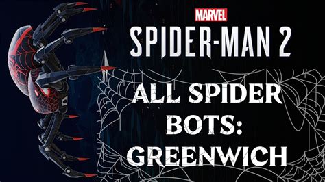 Greenwich Spider Bots Location Marvel S Spiderman Walkthrough K