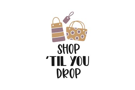 Shop Til You Drop Graphic By Craftbundles · Creative Fabrica