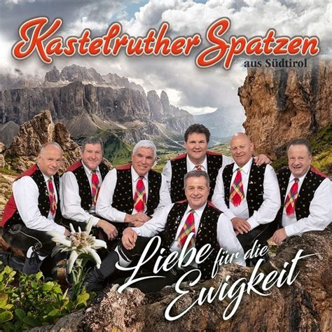 Liebe Für Ewigkeit von Kastelruther Spatzen auf Audio CD jetzt