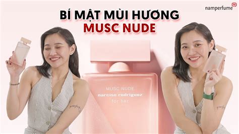 Musc Nude N Ng Th Nh Narciso Rodriguez Namperfume Tv Youtube