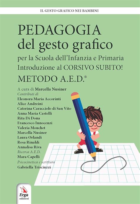 Pedagogia Del Gesto Grafico Per La Scuola Dell Infanzia E Primaria