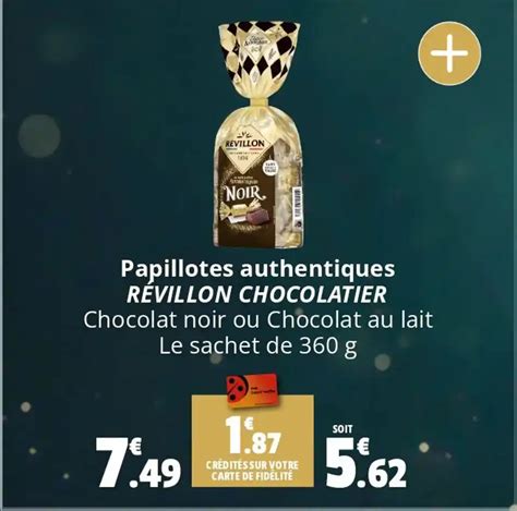 Promo Papillotes authentiques RÉVILLON CHOCOLATIER Chocolat noir ou