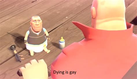 Dying Is Gay Template Dying Is Gay Know Your Meme