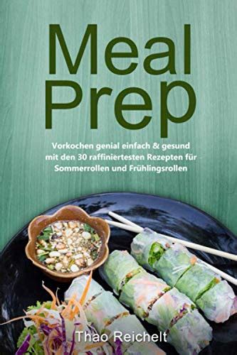 Meal Prep Vorkochen Genial Einfach Gesund Mit Den 30 Raffiniertesten