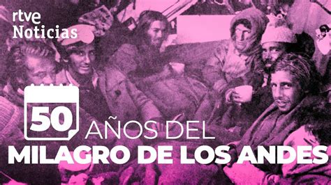 TRAGEDIA LOS ANDES 50 AÑOS del ACCIDENTE AÉREO cuyos SUPERVIVIENTES