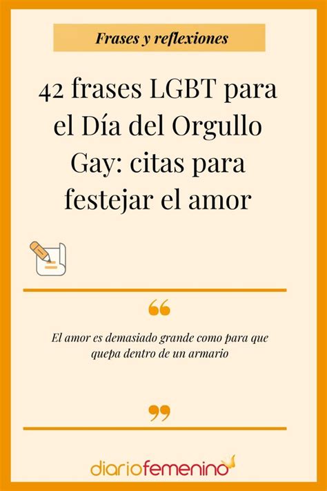 Frases Lgbt Para El D A Del Orgullo Gay Citas Para Festejar El Amor In Beautiful