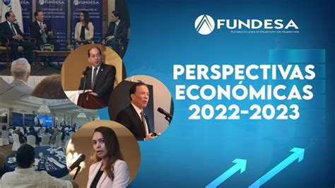 Foro Perspectivas Económicas 2022 2023 YouTube