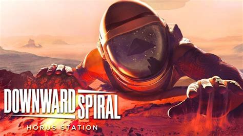 Downward Spiral Horus Station Jeu ActuGaming