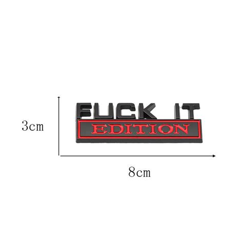 Fuck It Edition Car Accessories Black Red Emblem Stickers Badge Universal Decal Ebay Australia