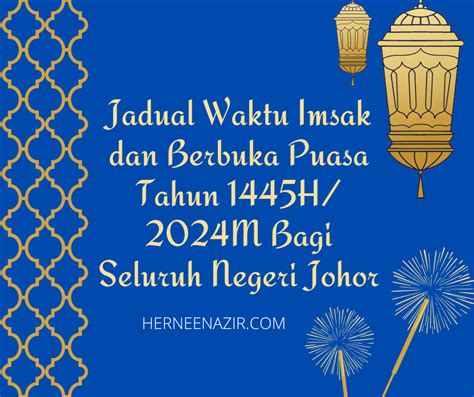 Jadual Waktu Imsak Dan Berbuka Puasa Tahun 1445h 2024m Bagi Seluruh