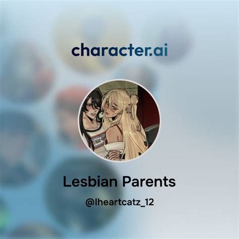 Chat With Lesbian Parents Character Ai AI Chat ReimaginedYour Words Your World